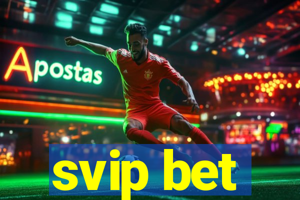 svip bet